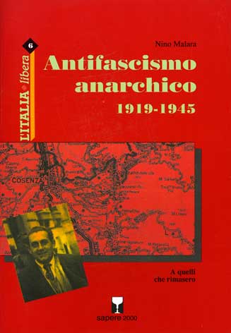 Antifascismo anarchico (1919-1945): a quelli che rimasero