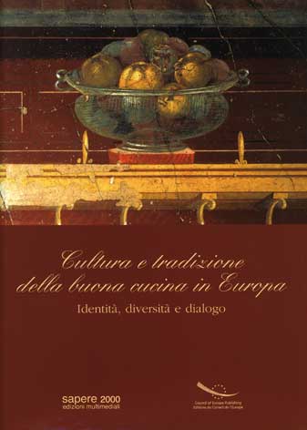 Cultura e tradizione della buona cucina in Europa: identit, diversit e dialogo