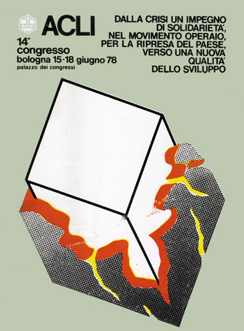 ACLI: dalla crisi un impegno di solidarietà, nel movimento operaio, per la ripresa del Paese, verso una nuova qualità dello sviluppo - 14° Congresso ACLI, Bologna 15-18 giugno 1978 Palazzo dei Congressi - Relazione organizzativa della Presidenza Nazional