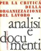 Analisi e Documenti n.01/2 - settembre 1972 Per la critica della organizzazione del lavoro