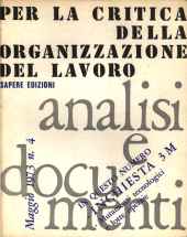 Analisi e Documenti n.04 - maggio 1973 Per la critica della organizzazione del lavoro
