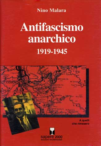 Antifascismo anarchico (1919-1945): a quelli che rimasero
