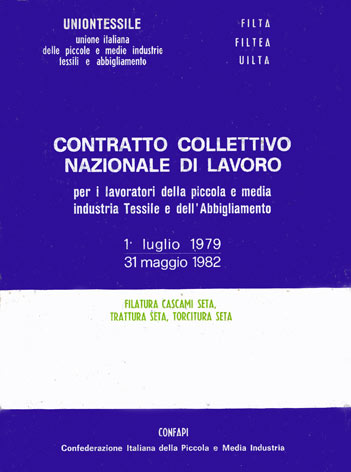 CCNL lavoratori piccola e media industria tessile e dell'abbigliamento - 1/7/79-31/5/82 - Settore filatura, trattura, torcitura: filatura cascami seta, trattatura seta, torcitura seta