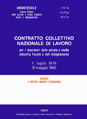 CCNL lavoratori piccola e media industria tessile e dell'abbigliamento - 1/7/79-31/5/82 - Settore occhiali: occhiali e articoli inerenti l'occhialeria