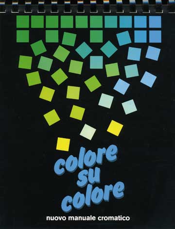 Colore su colore: nuovo manuale cromatico