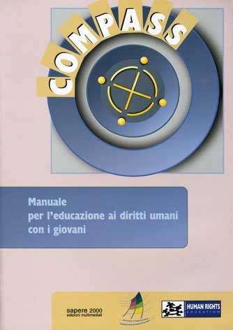 COMPASS: manuale per l'educazione dei diritti umani con i giovani