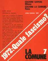La Comune n.07 - aprile/maggio 1972 
Trimestrale di ipotesi ed esperimenti di politica e cultura