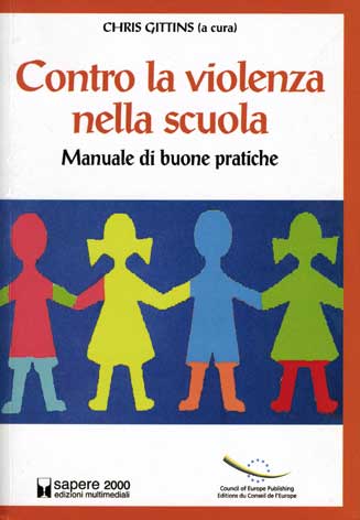 Contro la violenza nella scuola: manuale di buone pratiche