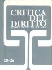 Critica del Diritto n. 25/26 - anno VIII, aprile/settembre 1982 Stato e conflitto di classe