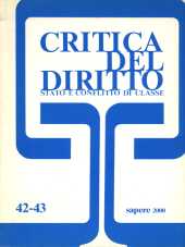 Critica del Diritto n. 42-43 - anno XII (XVII), luglio-dicembre 1986 Stato e conflitto di classe