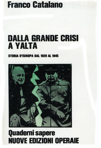 Grande (Dalla) crisi a Yalta: storia d'Europa dal 1929 al 1945