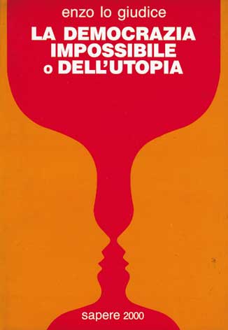 Democrazia (La) impossibile o dell'utopia