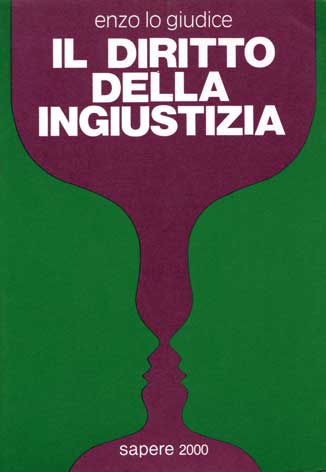 Diritto (Il) della ingiustizia