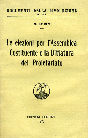 Elezioni (Le) per l'assemblea costituente e la dittatura del proletariato