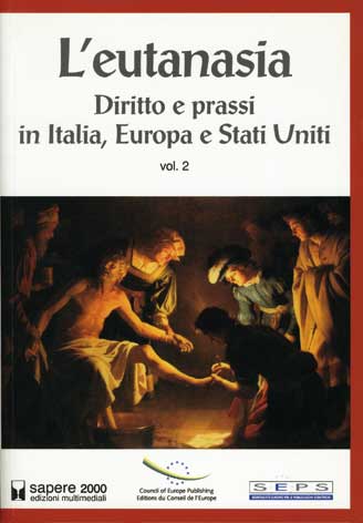 Eutanasia (L') vol. 2: diritto e prassi in Italia, Europa e Stati Uniti
