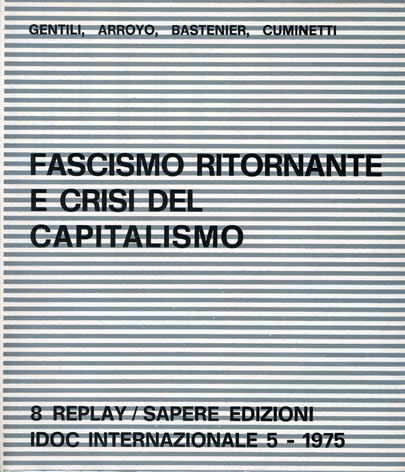 Fascismo ritornante e crisi del capitalismo