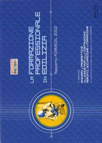 Formazione (La) professionale in edilizia: rapporto FORMEDIL 2002