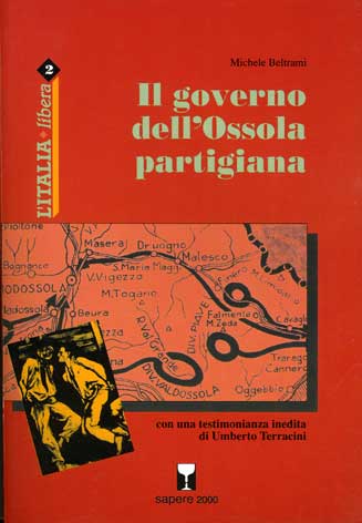 Governo (Il) dell'Ossola partigiana: con una testimonianza inedita di Umberto Terracini