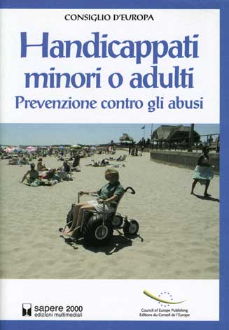 Handicappati minori o adulti: prevenzione contro gli abusi