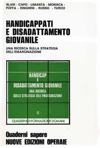 Handicappati e disadattamento giovanile: una ricerca sulla strategia dell'emarginazione
