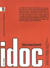 IDOC Internazionale 1973 n.15 - anno IV, 15 settembre
Quindicinale di documenti, studi, attualità, rassegne sulla liberazione politica e religiosa dell'uomo in una prospettiva mondiale