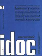 IDOC Internazionale 1973 n.03 - anno IV, 15 febbraio 
Quindicinale di documenti, studi, attualità, rassegne sulla liberazione politica e religiosa dell'uomo in una prospettiva mondiale