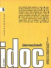 IDOC Internazionale 1973 n.05 - anno IV, 15 marzo 
Quindicinale di documenti, studi, attualità, rassegne sulla liberazione politica e religiosa dell'uomo in una prospettiva mondiale