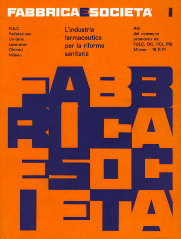Industria (L') farmaceutica per la riforma sanitaria - Atti del Convegno promosso da FULC, DC, PCI, PSI - Milano, 16 febbraio 1974