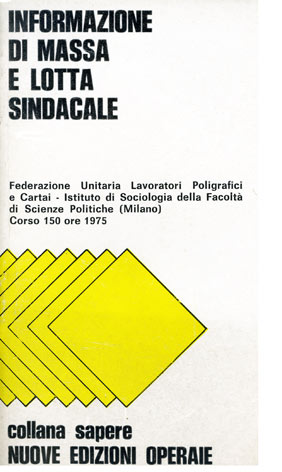 Informazione di massa e lotta sindacale: corso 150 ore 1975