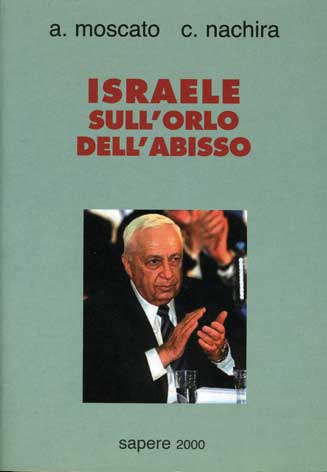 Israele sull'orlo dell'abisso