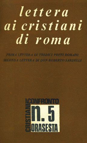 Lettera ai cristiani di Roma: prima lettera di tredici preti romani - seconda lettera di don Roberto Sardelli