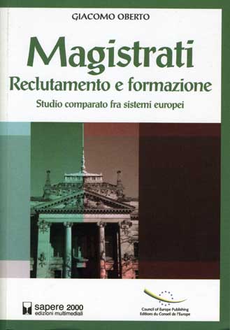 Magistrati: reclutamento e formazione: studio comparato fra sistemi europei