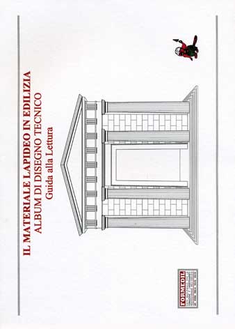 Materiale (Il) lapideo in edilizia: album di disegno tecnico: guida alla lettura