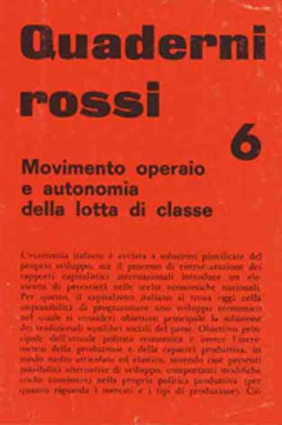 Quaderni Rossi 6 - Movimento operaio e autonomia della lotta di classe