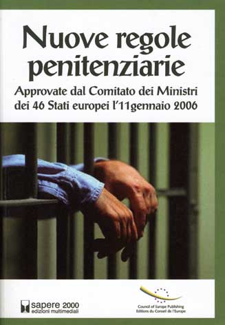Nuove regole penitenziarie: approvate dal Comitato dei ministri dei 46 Stati europei l'11 gennaio 2006