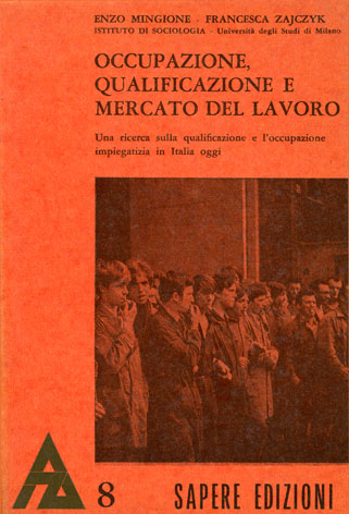 Occupazione, qualificazione e mercato del lavoro: una ricerca sulla qualificazione e l'occupazione impiegatizia in Italia oggi