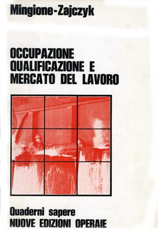 Occupazione, qualificazione e mercato del lavoro: una ricerca sulla qualificazione e l'occupazione impiegatizia in Italia oggi