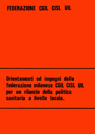 Orientamenti ed impegni della Federazione milanese CGIL-CISL-UIL per un rilancio della politica sanitaria a livello locale