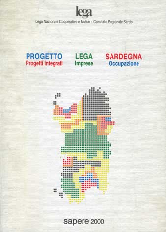 Progetto Lega Sardegna: progetti integrati, imprese, occupazione