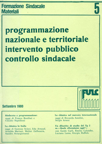 Programmazione nazionale e territoriale, intervento pubblico, controllo sindacale