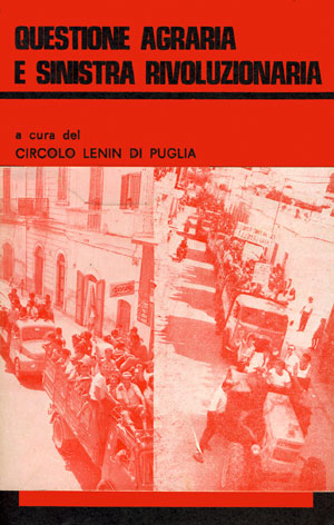 Questione agraria e sinistra rivoluzionaria