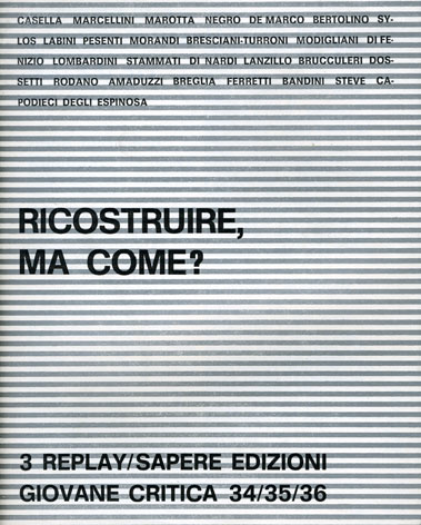 Ricostruire, ma come?