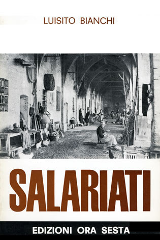 Salariati: ricerca sociologica sul salariato abitante in cascina