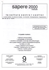 Sapere 2000 Notizie n.09 - nuova serie - anno I, del 6/2/89 La cultura contro i confini, le altre culture, le culture di massa, la diversità, l'emarginazione, l'opposizione
