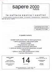 Sapere 2000 Notizie n.14 - nuova serie - anno I, del 17/4/89 La cultura contro i confini, le altre culture, le culture di massa, la diversità, l'emarginazione, l'opposizione