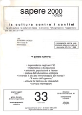 Sapere 2000 Notizie n.33 - nuova serie - anno I, del 23/10/89 La cultura contro i confini, le altre culture, le culture di massa, la diversità, l'emarginazione, l'opposizione