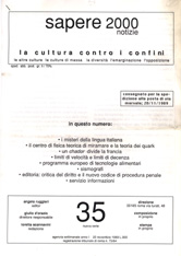 Sapere 2000 Notizie n.35 - nuova serie - anno I, del 20/11/89 La cultura contro i confini, le altre culture, le culture di massa, la diversità, l'emarginazione, l'opposizione