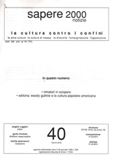 Sapere 2000 Notizie n.40 - nuova serie - anno II, del 29/1/90 La cultura contro i confini, le altre culture, le culture di massa, la diversità, l'emarginazione, l'opposizione