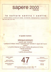 Sapere 2000 Notizie n.47 - nuova serie - anno II, del 19/3/90 La cultura contro i confini, le altre culture, le culture di massa, la diversità, l'emarginazione, l'opposizione