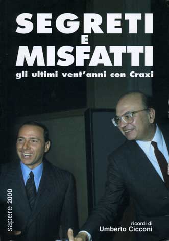 Segreti e misfatti: gli ultimi vent'anni con Craxi